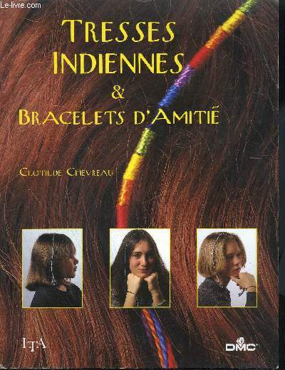 TRESSES INDIENNES & BRACELETS D'AMITIE