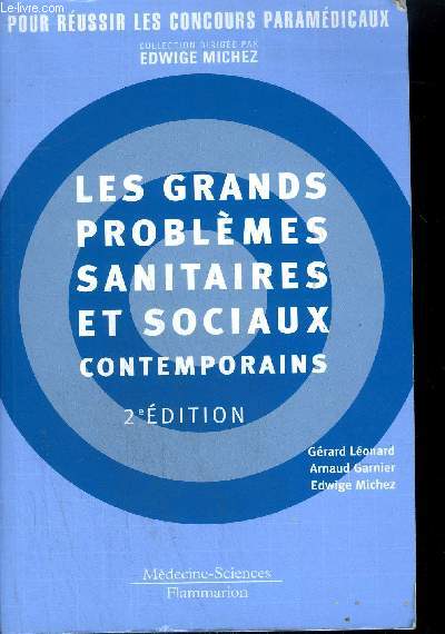 LES GRANDS PROBLEMES SANITAIRES ET SOCIAUX CONTEMPORAINS - 2EME EDITION / COLLECTION EDWIGE MICHEZ