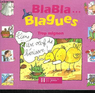 BLABLA... BLAGUES - TROP MIGNON