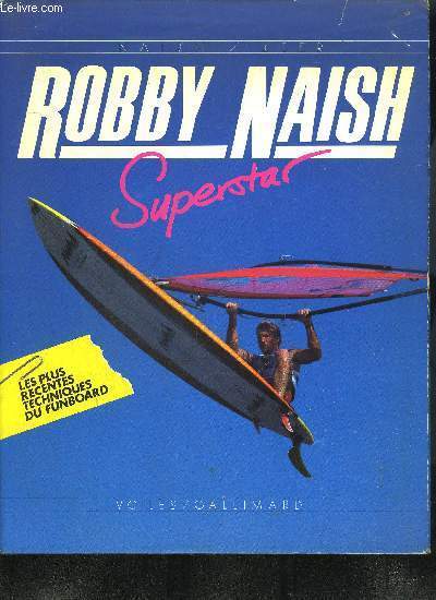 ROBBY NAISH SUPERSTAR