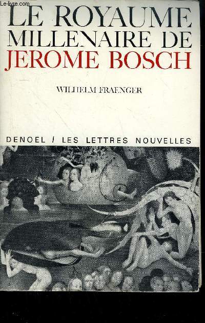 LE ROYAUME MILLENAIRE DE JEROME BOSCH