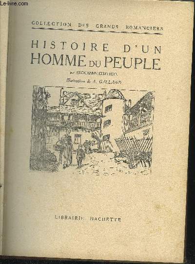 HISTOIRE D'UN HOMME DU PEUPLE / COLLECTION DES GRANDS ROMANCIERS