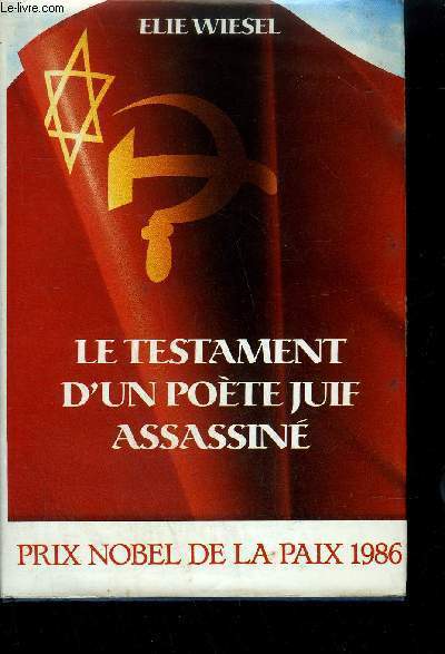 LE TESTAMENT D'UN POETE JUIF ASSASSINE - PRIX NOBEL DE LA PAIX 1986