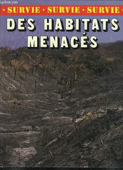 DES HABITATS MENACES / COLLECTION SURVIE