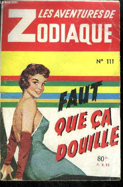 FAUT QUE CA DOUILLE / COLLECTION LES AVENTURES DU ZODIAQUE N111