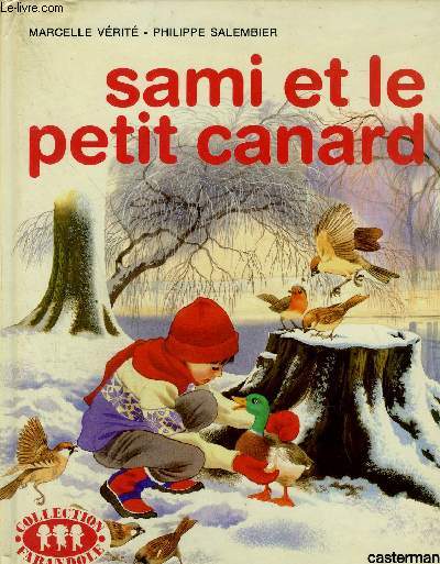SAMI ET LE PETIT CANARD / COLLECTION FARANDOLE