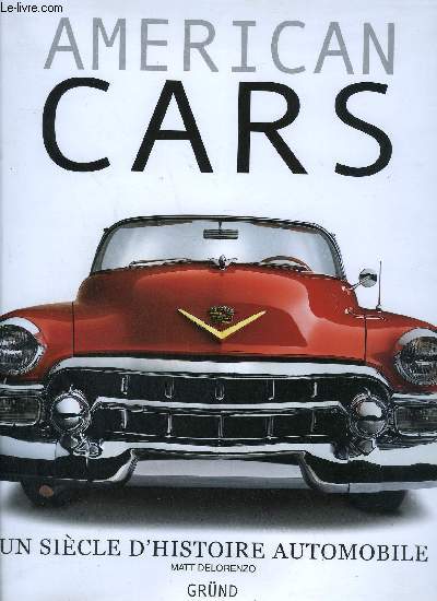AMERICAN CARS - UN SIECLE D'HISTOIRE AUTOMOBILE