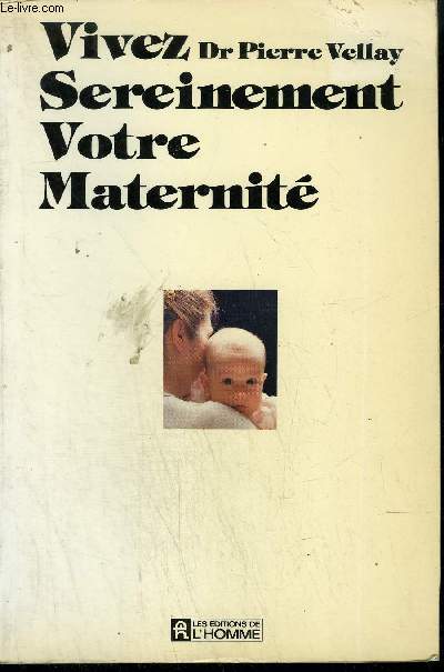 VIVEZ SEREINEMENT VOTRE MATERNITE