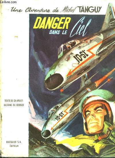DANGER DANS LE CIEL - UNE AVENTURE DE MICHEL TANGUY