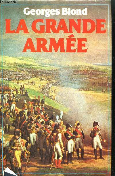 LA GRANDE ARMEE 1804-1815