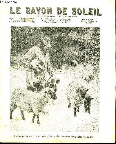 JOURNAL MENSUEL LE RAYON DE SOLEIL 35EME ANNEE N11 NOVEMBRE 1908 - LE FERMIER SE MIT EN MARCHE, SUIVI DE SES MOUTONS - Avis  nos abonns - L'agneau de Jean-Louis - Zabel - L'oiseau prisonnier - Pour les petits - Un sauvetage - L'hiver - Le roi - ...