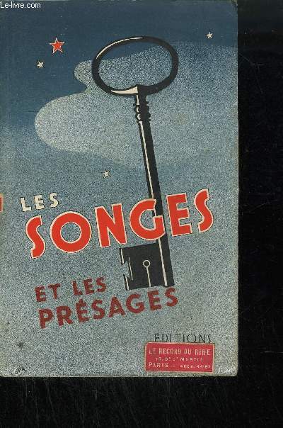 LES SONGES ET LES PRESAGES / COLLECTION DE LIVRES D'UTILITE ET D'AMUSEMENT