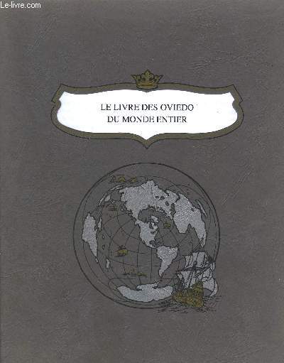 CERTIFICAT D'ENREGISTREMENT N 19678 - LE LIVRE DES OVIEDO DU MONDE ENTIER (VIERGE)