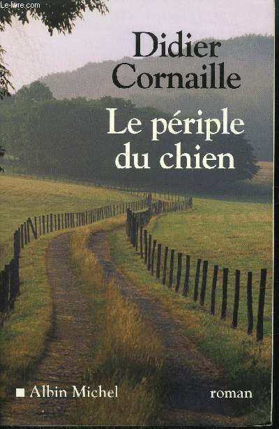 LE PERIPLE DU CHIEN