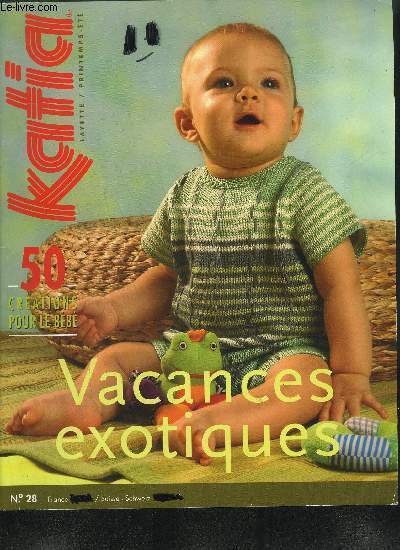 KATIA LAYETTE / PRINTEMPS ETE N28 - CREATIONS POUR LE BEBE - VACANCES EXOTIQUES