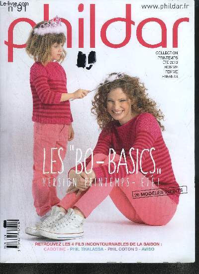 CATALOGUE PHILDAR COLLECTION PRINTEMPS ETE 2013 HOMME FEMME ENFANTS N91 - RETROUVEZ LES 4 FILS INCONTOURNABLES DE LA SAISON : CABOTINE - PHIL THALASSA - PHIL COTON 3 - AVISO - Les gilets  pois - Les encolures tunisiennes - La veste tailleur - Les robes