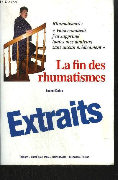 LA FIN DES RHUMATISMES - RHUMATISMES : 