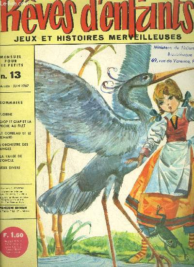 MENSUEL POUR LES PETITS N13 - REVES D'ENFANTS - JEUX ET HISTOIRES MERVEILLEUSES JUIN 1967 -Sommaire : Florine - Giop et Giap et la pche au filet - Le corbeau et le renard - l'orchestre des anges - La valise de l'oncle - Jeux divers