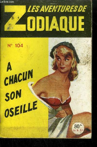 A CHACUN SON OSEILLE / LES AVENTURES DE ZODIAQUE N104
