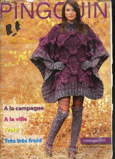 CATALOGUE 905 PINGOUIN AUTOMNE HIVER - A LA CAMPAGNE - A LA VILLE - FROID - TRES FROID