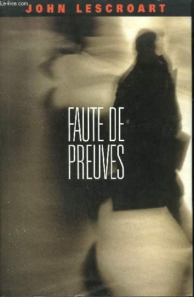 FAUTE DE PREUVES