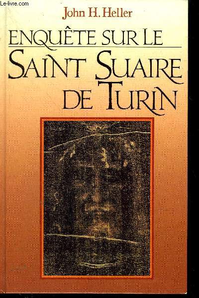 ENQUETE SUR LE SAINT SUAIRE DE TURIN