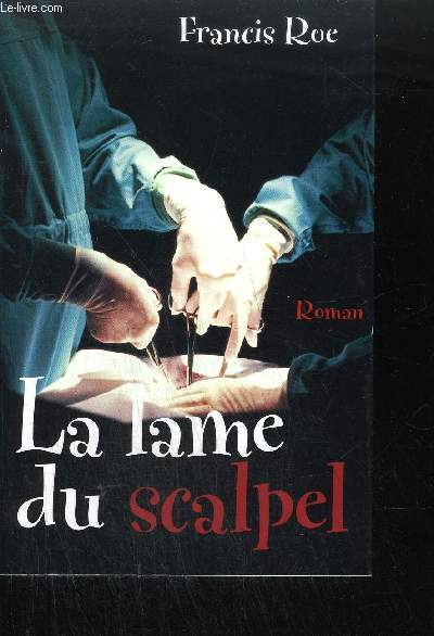 LA LAME DU SCALPEL