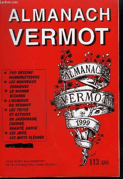 ALMANACH VERMOT 1999 N109 113 ANS PETIT MUSEE DES TRADITIONS ET DE L'HUMOUR POPULAIRE FRANCAIS
