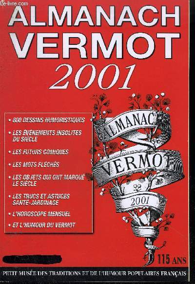 ALMANACH VERMOT 2001 N111 115 ANS PETIT MUSEE DES TRADITIONS ET DE L'HUMOUR POPULAIRE FRANCAIS