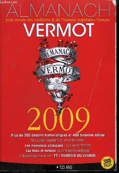 ALMANACH VERMOT 2009 N119 123 ANS - PETIT MUSEE DES TRADITIONS ET DE L'HUMOUR POPULAIRE FRANCAIS