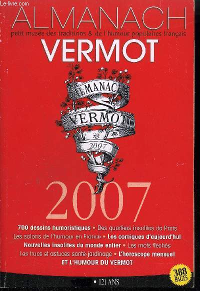 ALMANACH VERMOT 2007 N117 121 ANS - PETIT MUSEE DES TRADITIONS ET DE L'HUMOUR POPULAIRE FRANCAIS