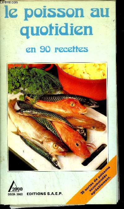 LE POISSON AU QUOTIDIEN EN 90 RECETTES