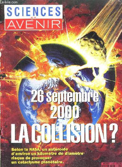 SCIENCES ET AVENIR - 26 SEPTEMBRE 2000 LA COLLISION ? N548 OCTOBRE 1992 - Michel Tognini : dj la nostalgie de l'espace - Le saut de puce du sicle - Alerte aux champignons mutants - La grande illusion - Le sida sans virus ? - Altantis ....