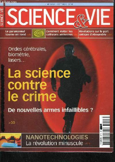 SCIENCE & VIE N1021 - OCTOBRE 2002 - La science contre le crime - Energie de la mer - Virus Antibiotiques - Secrets de feuilles - Nanotechnologies - Alexandrie