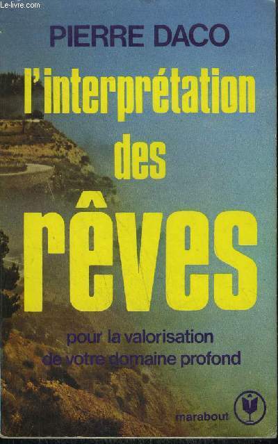 L'INTERPRETATIONS DES REVES POUR LA VALORISATION DE VOTRE DOMAINE PROFOND