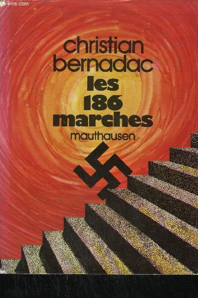 LES 186 MARCHES - MAUTHAUSEN