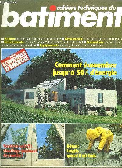 REVUE CAHIERS TECHNIQUES DU BATIMENT N46 JUIN/JUILLET 1982 - SPECIAL ECONOMIES D'ENERGIES - Solaire : le stockage, o en sommes-nous ? - Gros oeuvre : le bton, fragile quand il est frais - Revtements : pour les escaliers ....