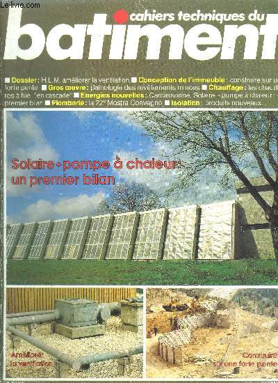 REVUE CAHIERS TECHNIQUES DU BATIMENT N35 AVRIL 1981 - Dossier : HLM amliorer la ventilation - Conception de l'immeuble : Construire sur une forte pente - Gros oeuvre : pathologie des revtements minces - Chauffage : les chaudires  fuel 