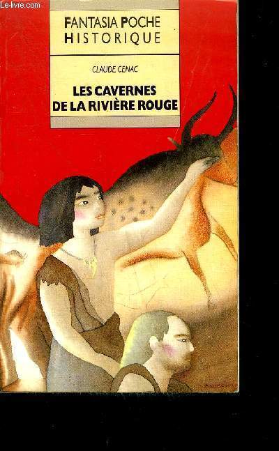 LES CAVERNES DE LA RIVIERE ROUGE - COLLECTION FANTASIA POCHE HISTORIQUE