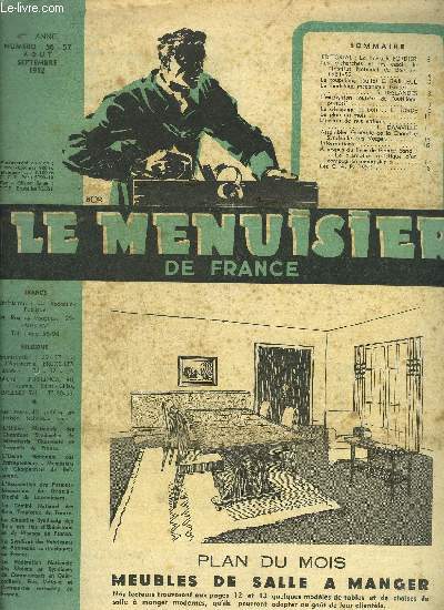 LE MENUISIER DE FRANCE N56-57 AOUT SEPTEMBRE 1952 - plan du mois : Meubles de salle  manger - La baisse R. Bordier - Les recherches et les essais de l'Institut National du Bois en 1951-52 - Le toupillage - Le modelage mcanique ....