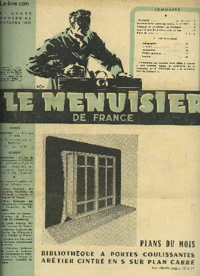 LE MENUISIER DE FRANCE N82 OCTOBRE 1954 - Plans du mois : bibliothque  portes coulissantes artier cintr en S sur plan carr - Comment lutter contre les termites - Evolution et ralisations en charpente - Appel  tous les professionnels du bois...