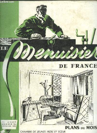 LE MENUISIER DE FRANCE N122 - FEVRIER 1958 - Plans du mois : Chambre de jeunes frre et soeur - Coin de feu - La prvention des accidents du travail - 