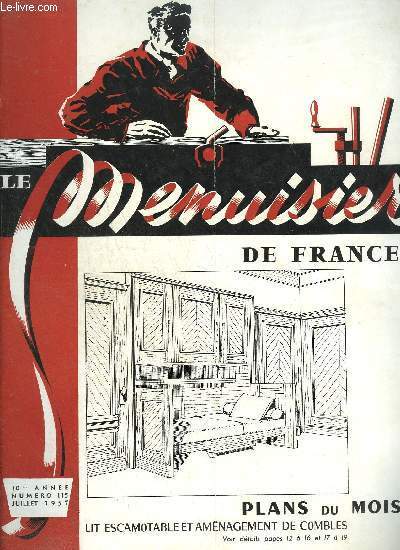 LE MENUISIER DE FRANCE N115 - JUILLET 1957 -