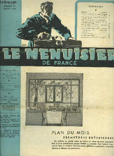 LE MENUISIER DE FRANCE N32 - JULLET 1950 - Plan du mois : Fermetures extrieures - La machine  jointer  queue d'aronde - Qu'est-ce qui ne va pas dans nos entreprises - Sainte Anne, patronne des menuisisers - L'artisan pre de famille, ....