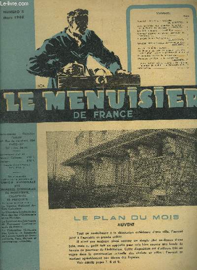 REVUE LE MENUISIER DE FRANCE N8 - MARS 1948 - Le plan du mois : Auvent - Tout menuisier doit connatre le mtr : de la valeur des ouvrages - Les bois coloniaux : l'Assi-Sipo - Comment disposer un atelier mcanique de menuiserie - A propos de nos frais