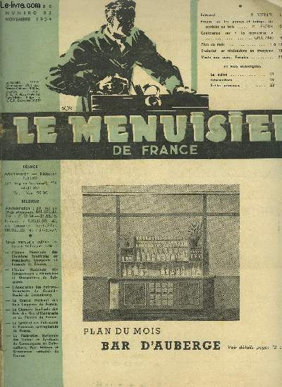 REVUE LE MENUISIER DE FRANCE N83 - NOVEMBRE 1954 - Plan du mois : Bar d'auberge - Propos sur les pannes et fatages de combles en bois - Confrence sur 