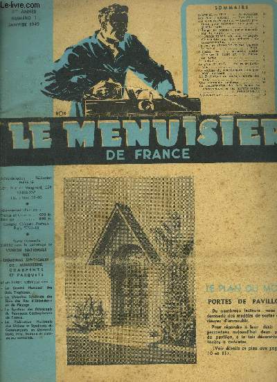 REVUE LE MENUISIER DE FRANCE N1 JANVIER 1949 - Plan du mois : Portes de pavillon - Les bois coloniaux : l'Avodir - Les 