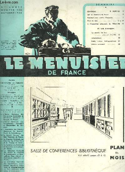 REVUE LE MENUISIER DE FRANCE N106 - OCTOBRE 1956 - Plan du mois : Salel de confrences - Bibliothque - Sur les chantiers de Russie - Protgez-vous contre l'incendie - A l'exposition artisanale de Thionville...