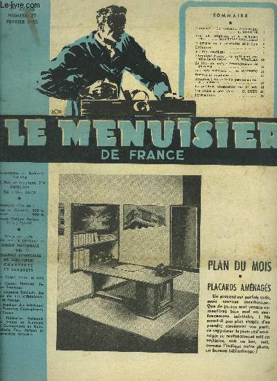 REVUE LE MENUISIER DE FRANCE N27 - FEVRIER 1950 - Plan du mois : placards amnags - Nos bois tropicaux et la menuiserie - A propos de la prochaine srie-type - Devantures - Le pin maritime - Chroniques fiscale : Ce qu'il peut tre utile de connatre ...