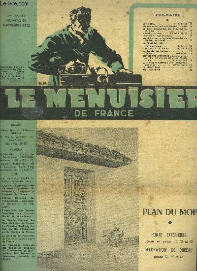 REVUE LE MENUISIER DE FRANCE N59 - NOVEMBRE 1952 - plan du mois : Porte extrieure, dcoration de bureau - Les ventes sur pied de Pontarlier - Le plan quinquennal des contructions scolaires - L'escalier en bois - Quelques brevets nouveaux ....